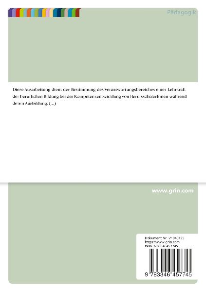 Kompetenzentwicklung in der beruflichen Ausbildung. Welchen Verantwortungsbereich übernehmen Lehrkräfte?
