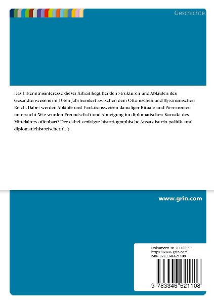 Diplomatie im Ottonischen Reich und Byzanz. Eine kritische Betrachtung der "Legatio" von Liutprand von Cremona