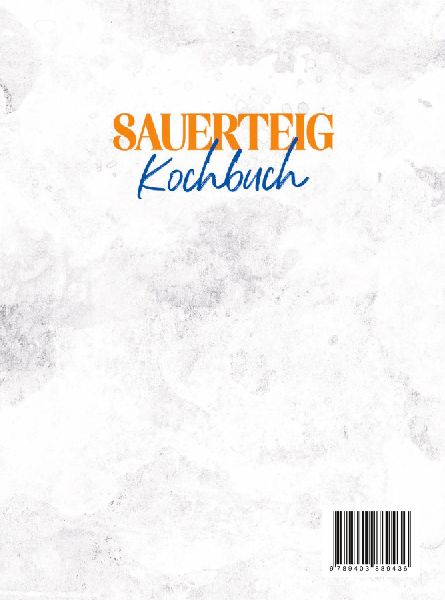 Sauerteig Kochbuch