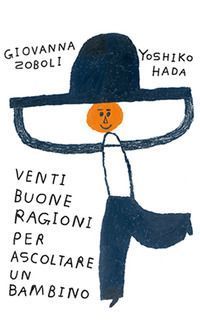 Venti buone ragioni per ascoltare un bambino