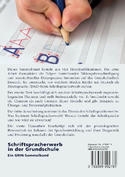 Schriftspracherwerb in der Grundschule. Welche Herausforderungen und Fördermöglichkeiten gibt es?