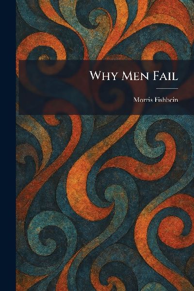Why Men Fail