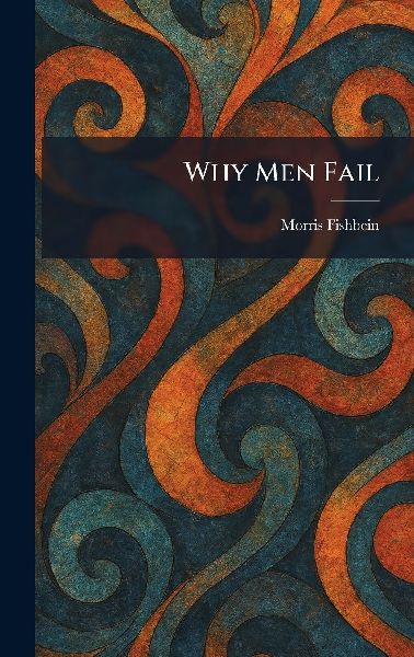 Why Men Fail