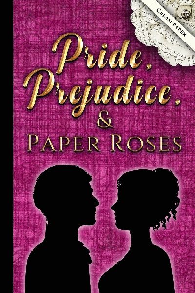 Pride, Prejudice, and Paper Roses-cream pages