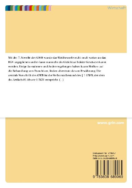 Zur Problematik vertikaler Franchisevereinbarungen im deutschen und europäischen Kartellrecht unter Berücksichtigung der Gruppenfreistellungsverordnung 2790/1999