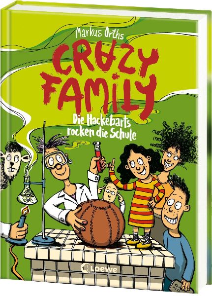 Crazy Family (Band 5) - Die Hackebarts rocken die Schule