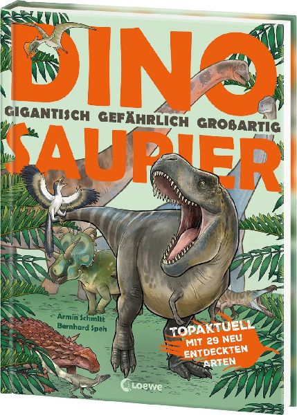 Dinosaurier. Gigantisch, gefährlich, großartig