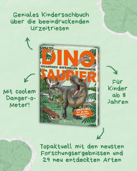 Dinosaurier. Gigantisch, gefährlich, großartig