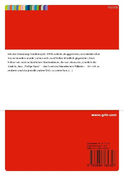 Der Israel-Palästina Konflikt und die vergeblichen Versuche, ihn zu lösen (Stand Nov. 2007)