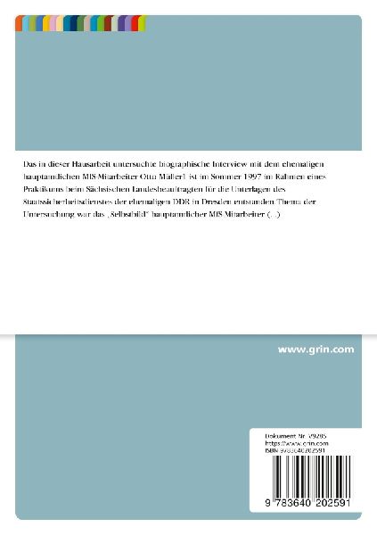 Der bedürftige Karrierist.  Analyse eines Lebensberichtes eines ehemaligen hauptamtlichen MfS-Mitarbeiters