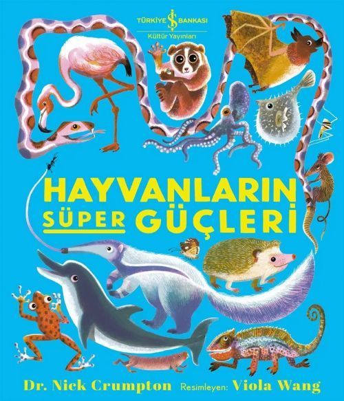 Hayvanlarin Süper Gücleri