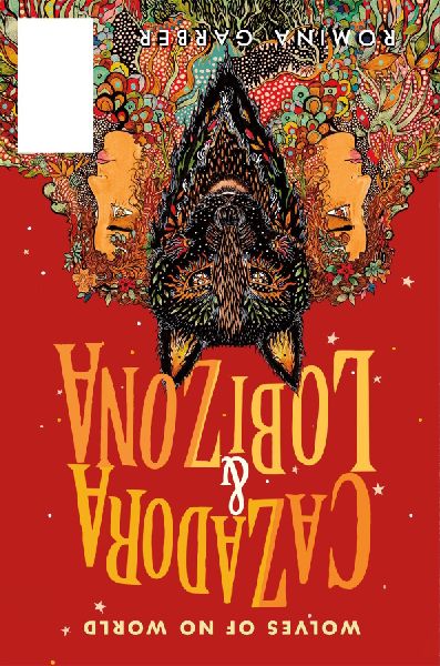 Wolves of No World: Lobizona and Cazadora