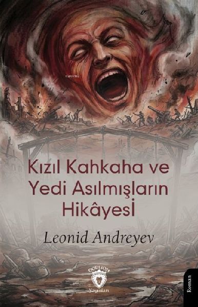 Kizil Kahkaha ve Yedi Asilmislarin Hikayesi