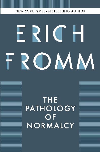 The Pathology of Normalcy
