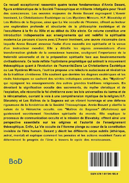 L'Avenir Imminent - Le Christianisme Ésotérique ou Les Mystères Mineurs - H.P. Blavatsky et Les Maîtres de la Sagesse - La Vie occulte de l'Homme