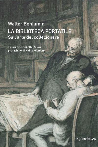La biblioteca portatile. Sull'arte del collezionare