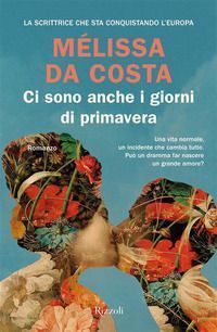 Ci sono anche i giorni di primavera