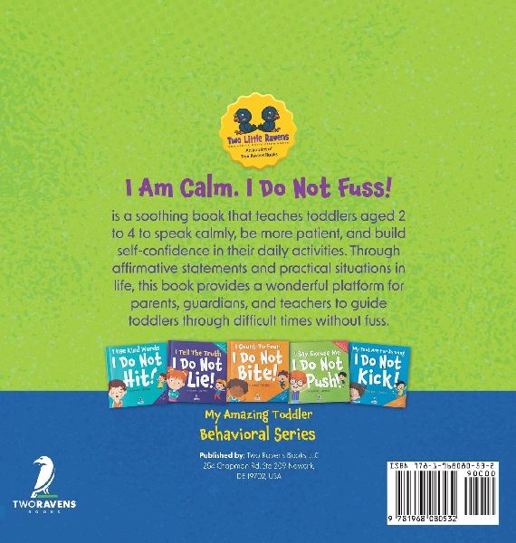 I Am Calm. I Do Not Fuss!