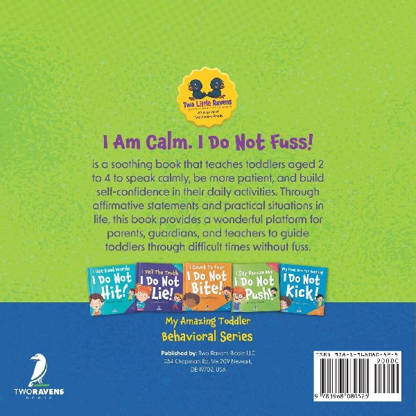 I Am Calm. I Do Not Fuss!
