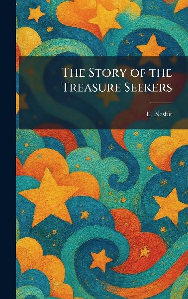 The Story of the Treasure Seekers
