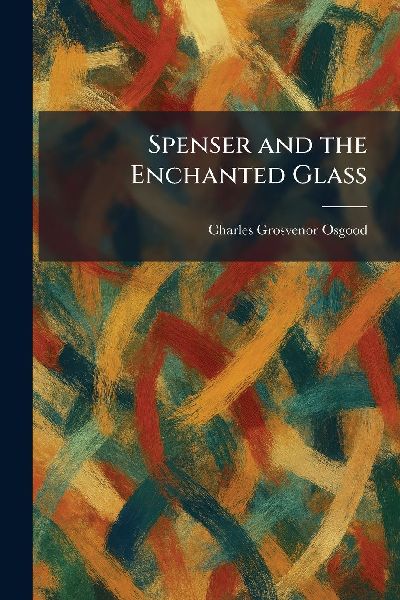 Spenser and the Enchanted Glass