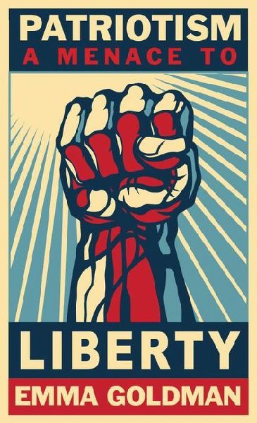 Patriotism, a Menace to Liberty