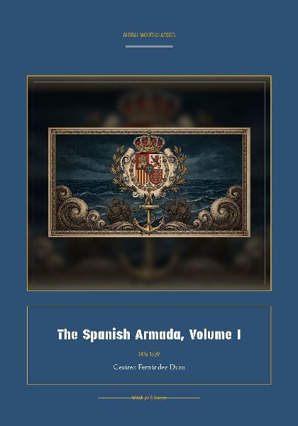 The Spanish Armada, Volume I