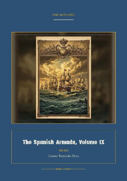 The Spanish Armada, Volume IX