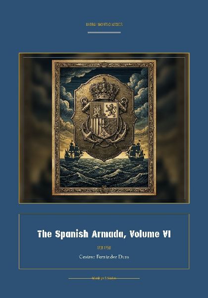 The Spanish Armada, Volume VI