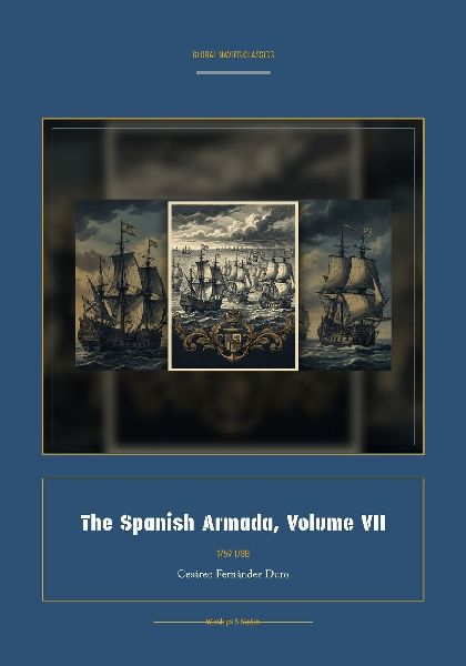 The Spanish Armada, Volume VII