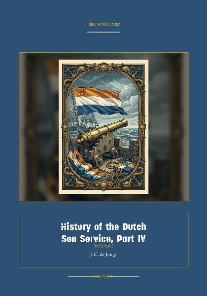 History of the Dutch Sea Service, Part IV