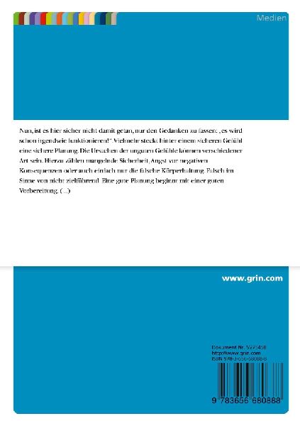 Wie bereite ich mich auf einen Fachvortrag vor und wie führe ich ein erfolgreiches Verkaufsgespräch? Vorbereitung, Aufbau, Argumente und Körpersprache