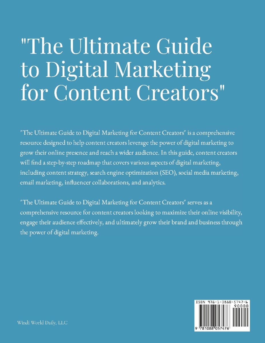 The Ultimate Guide to Digital Marketing for Content Creators