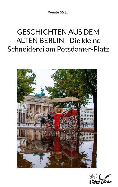 Geschichten aus dem alten Berlin - Die kleine Schneiderei am P...