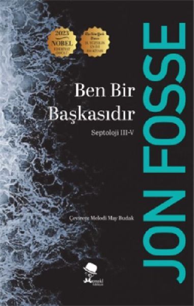 Ben Bir Baskasidir;Septoloji III-V