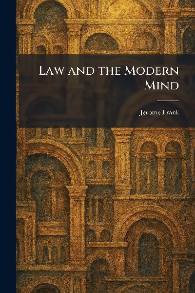 Law and the Modern Mind