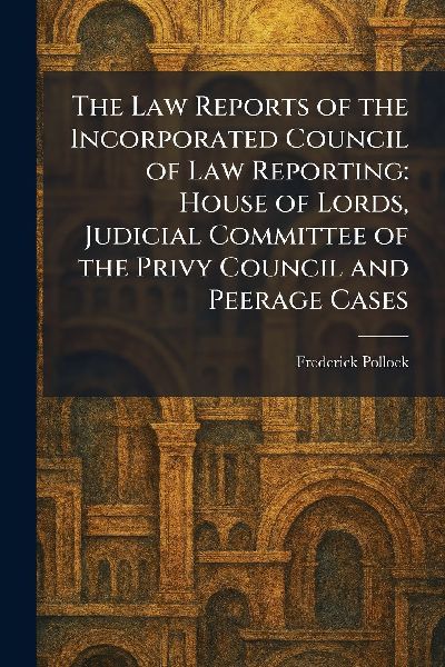 The Law Reports of the Incorporated Council of Law Reporting