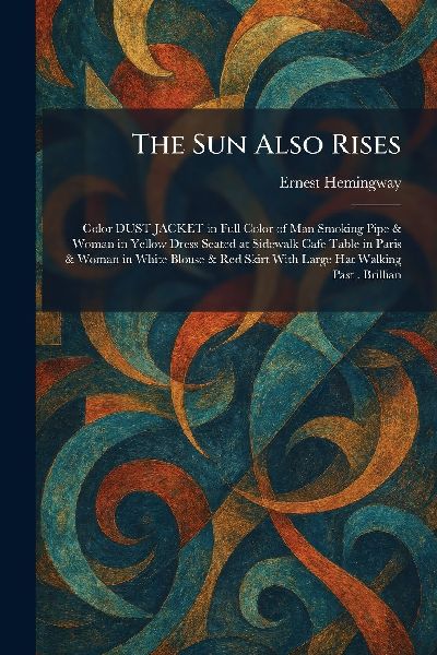 The Sun Also Rises