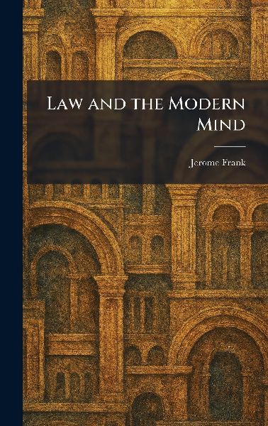 Law and the Modern Mind