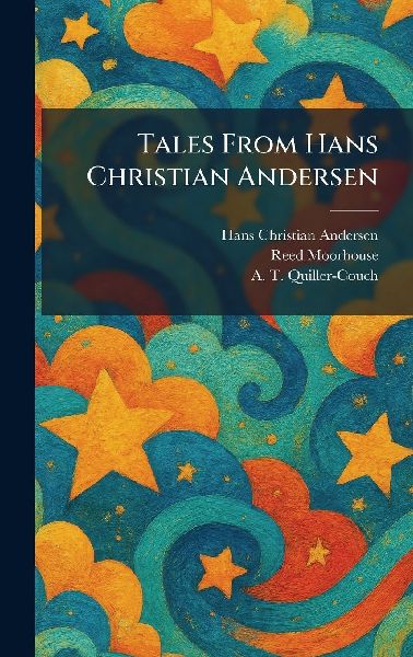 Tales From Hans Christian Andersen