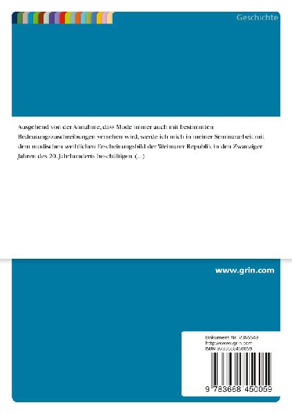 Bubikopf und Seidenstrumpf. Die Darstellung der "Neuen Frau" der Zwanziger Jahre in den Medien der Weimarer Republik