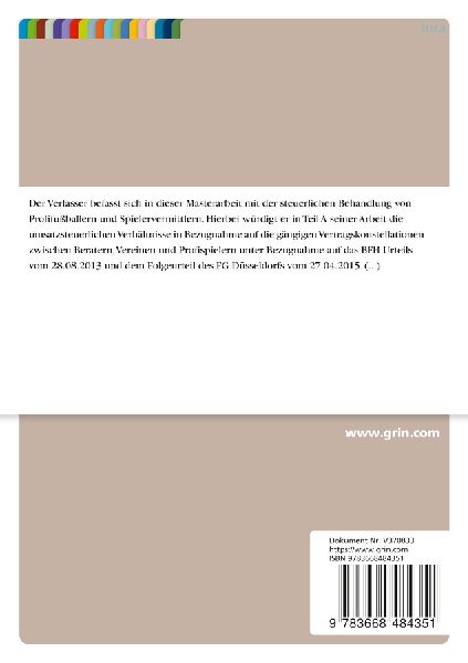 Die steuerliche Behandlung von Profifußballern und Spielervermittlern insbesondere in Bezugnahme auf die BFH-Urteile vom 28.08.2013 (XI R 4/11) und vom 14.12.2011 (IR 108/10)