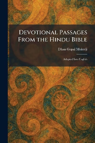 Devotional Passages From the Hindu Bible