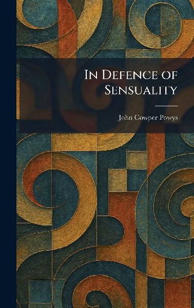 In Defence of Sensuality