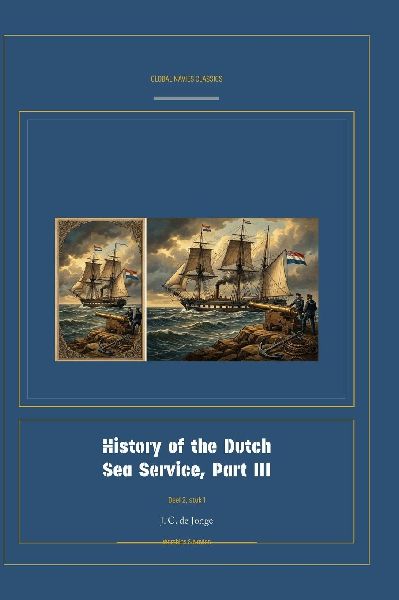 History of the Dutch Sea Service, Part III