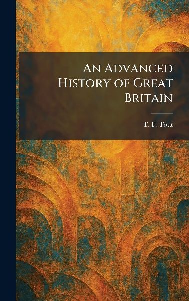 An Advanced History of Great Britain