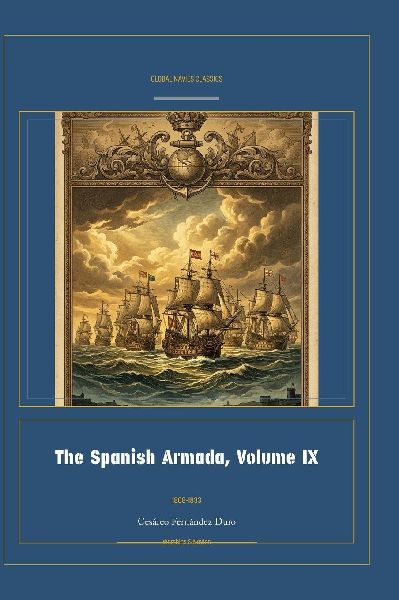 The Spanish Armada, Volume IX