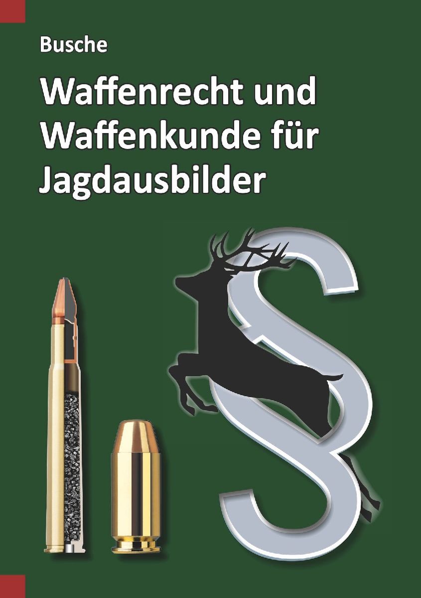 Waffenrecht und Waffenkunde für Jagdausbilder