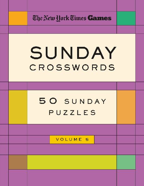 New York Times Games Sunday Crosswords Volume 5