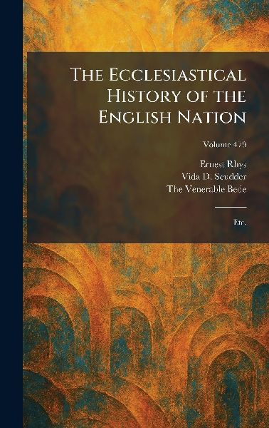 The Ecclesiastical History of the English Nation